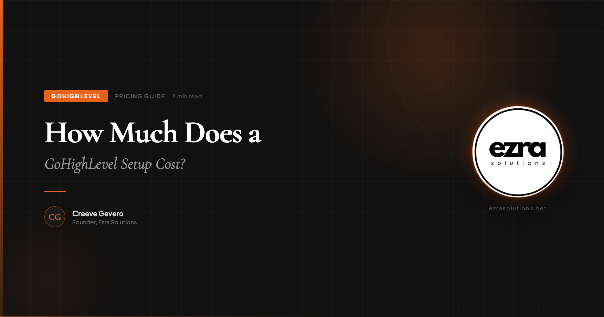 How Much Does a GoHighLevel Setup Cost? 2026 Guide