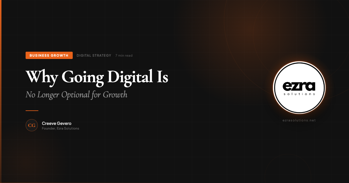 Why Going Digital Is No Longer Optional for Business Growth
